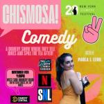 Presented By The New York Comedy Festival,  Chismosa Comedy