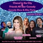 Hanukkah comedy show and after party with  Chanel in the City and friends All Star Comedy 