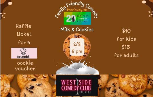 MILK AND COOKIES FAMILY FRIENDLY COMEDY SHOW